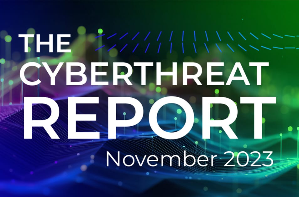 The CyberThreat Report – November 2023